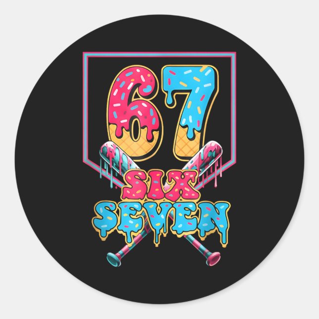 Funny 67 Ice Cream Drip Baseball Six Seven Gift Fo Classic Round Sticker (Front)