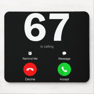 Funny 67 Is Calling 6-7 Meme Six Seven 6 7 Gen Alp Mouse Mat