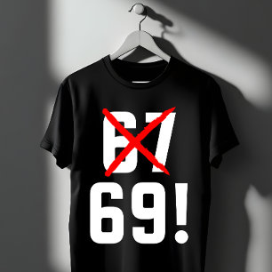 Funny 67 Joke   Sarcastic Minimalist Humor Gift T-Shirt