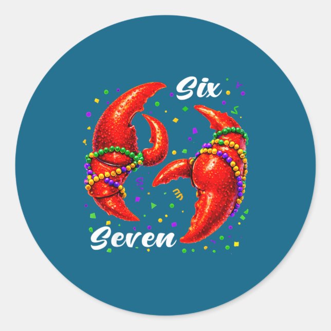 Funny 67 Mardi Gras Crawfish Meme 6 7 Beads Six Se Classic Round Sticker (Front)