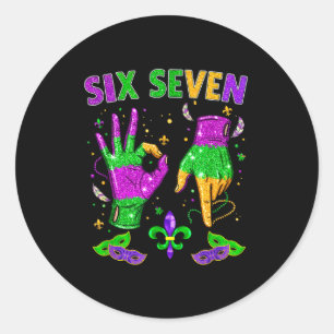Funny 67 Mardi Gras Party 6 7 Meme Six Seven 6-7 M Classic Round Sticker