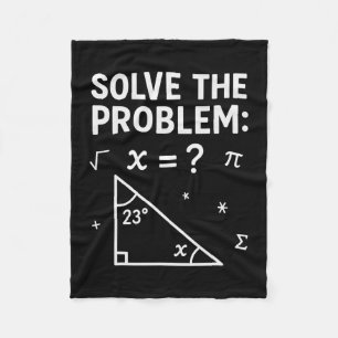 Funny 67 Math Meme Solve The Problem Teacher For S Fleece Blanket
