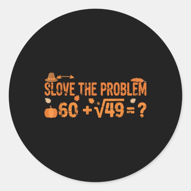 Funny 67 Math Meme Thanksgiving Gen Alpha Pemdas T Classic Round Sticker (Front)