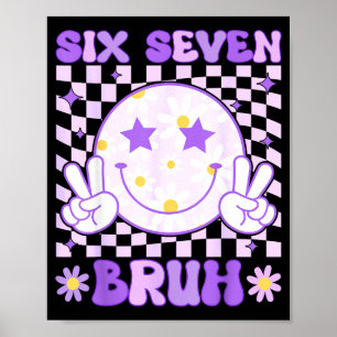 Funny 67 Meme 6-7 Boys Kids Teens 6 7 Six Seven Br Poster