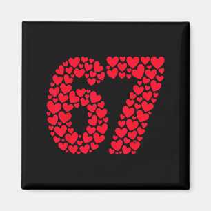 Funny 67 Meme 6 7 Gen Alpha Slang For Valentine’s Magnet