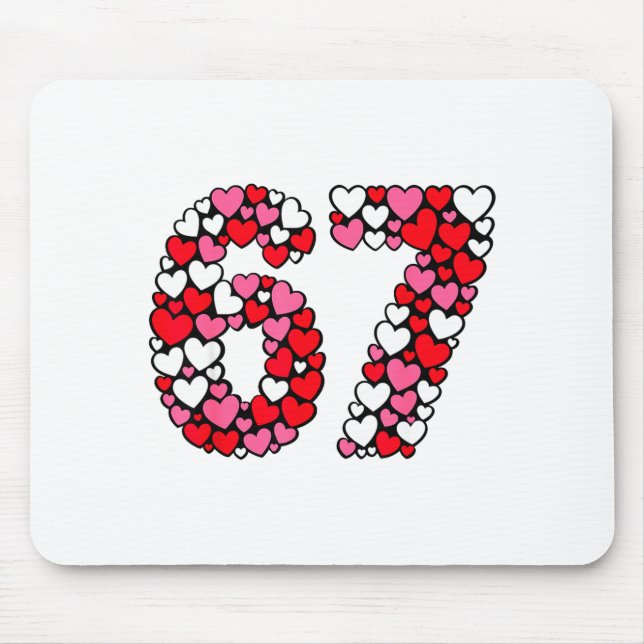Funny 67 Meme 6 7 Gen Alpha Slang For Valentine’s  Mouse Mat (Front)