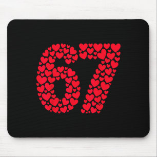 Funny 67 Meme 6 7 Gen Alpha Slang For Valentine’s Mouse Mat