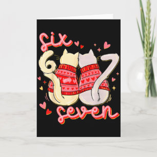 Funny 67 Meme Cat Heart Valentines Six Seven Cat 6 Card