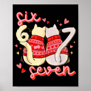 Funny 67 Meme Cat Heart Valentines Six Seven Cat 6 Poster