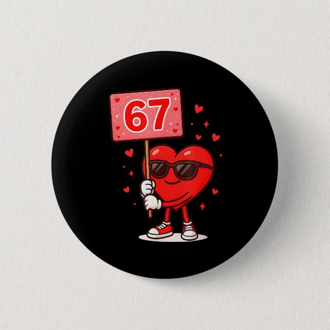 Funny 67 Meme Cute Valentine Six Seven Love Humor  6 Cm Round Badge (Front)