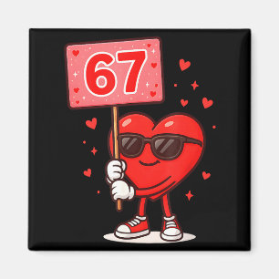 Funny 67 Meme Cute Valentine Six Seven Love Humor  Magnet