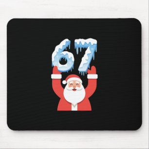 Funny 67 Meme Father Christmas Winter Snow Ice San Mouse Mat
