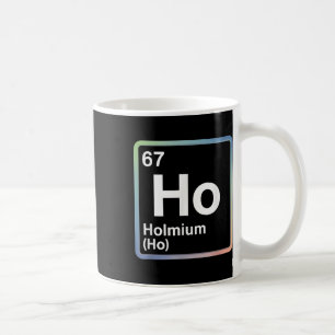 Funny 67 Meme Holmium Physics Science Teacher Joke Coffee Mug