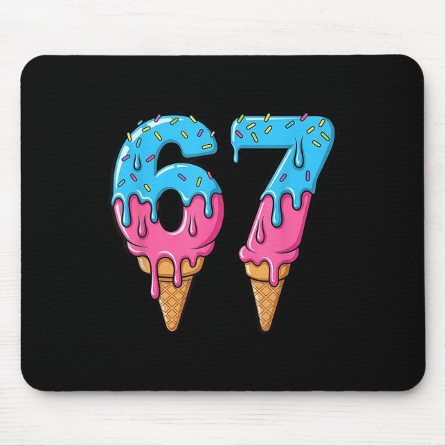 Funny 67 Meme Ice Cream Drip Six Seven Gen Z  Mouse Mat (Front)
