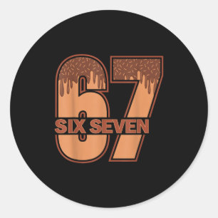Funny 67 Meme Melanin Drip Black History Melanin A Classic Round Sticker
