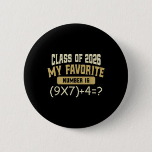 Funny 67 Meme Pemdas Math Six Seven Cl Of 2026 Gra 6 Cm Round Badge