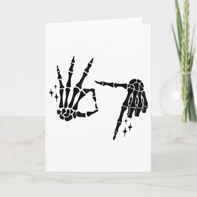 Funny 67 Meme Skeleton Hand 6 7 Halloween Six Seve Card (Front)