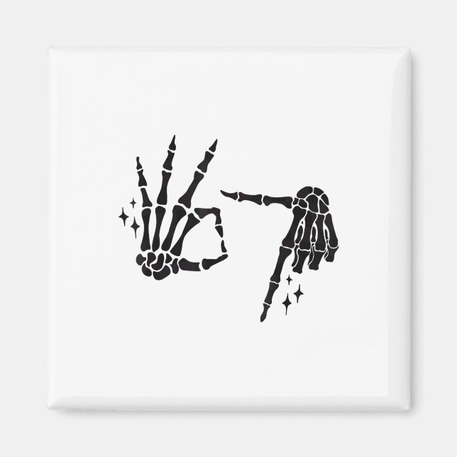 Funny 67 Meme Skeleton Hand 6 7 Halloween Six Seve Magnet (Front)