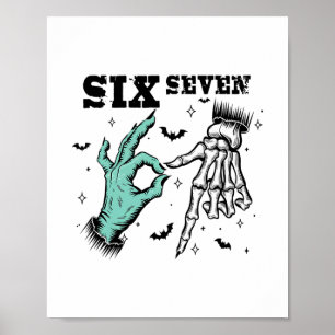 Funny 67 Meme Spooky Skeleton Six Seven Gen Alpha Poster