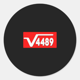 Funny 67 Meme Square Root 4489 Slang Math Teacher  Classic Round Sticker