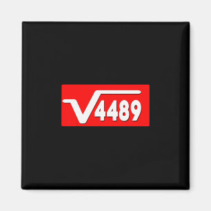 Funny 67 Meme Square Root 4489 Slang Math Teacher  Magnet