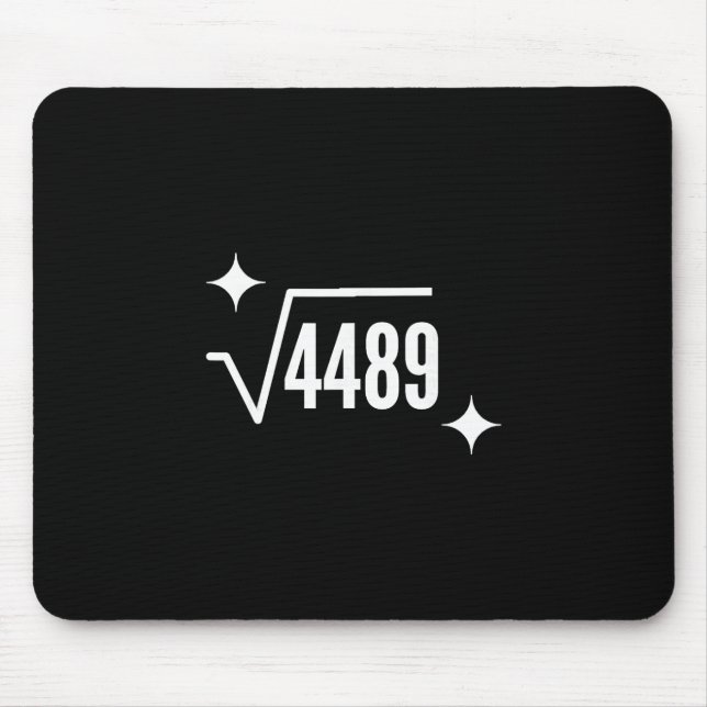 Funny 67 Meme Square Root 4489 Slang Math Teacher  Mouse Mat (Front)