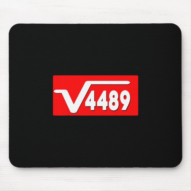 Funny 67 Meme Square Root 4489 Slang Math Teacher  Mouse Mat (Front)
