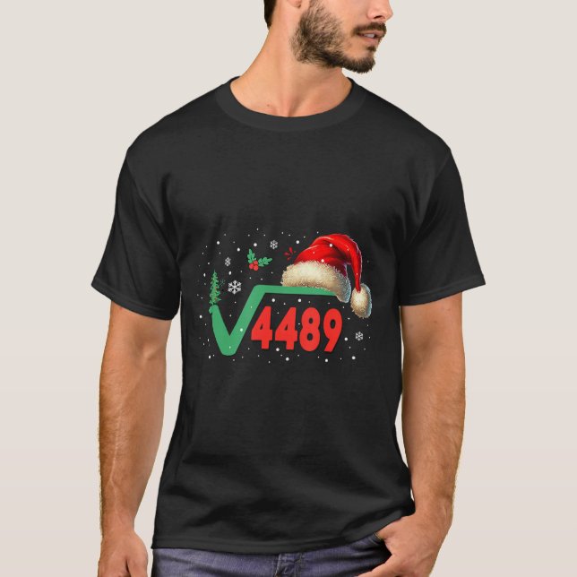 Funny 67 Meme Square Root 4489 Slang Math Teacher  T-Shirt (Front)