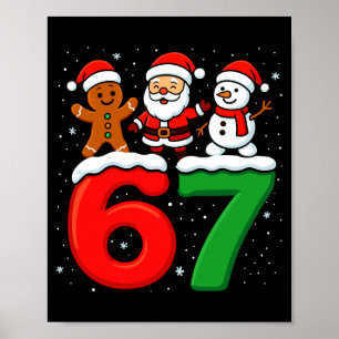 Funny 67 Meme Xmas Six Seven Santa Snowman Christm Poster