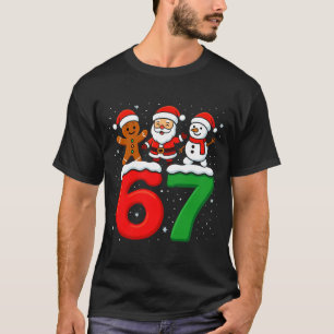 Funny 67 Meme Xmas Six Seven Santa Snowman Christm T-Shirt