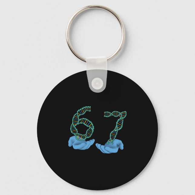 Funny 67 Number Meme Dna Replication Molecular Sci Key Ring (Front)