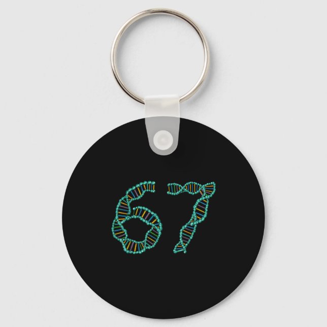 Funny 67 Number Meme Dna Replication Molecular Sci Key Ring (Front)
