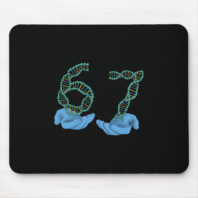 Funny 67 Number Meme Dna Replication Molecular Sci Mouse Mat (Front)