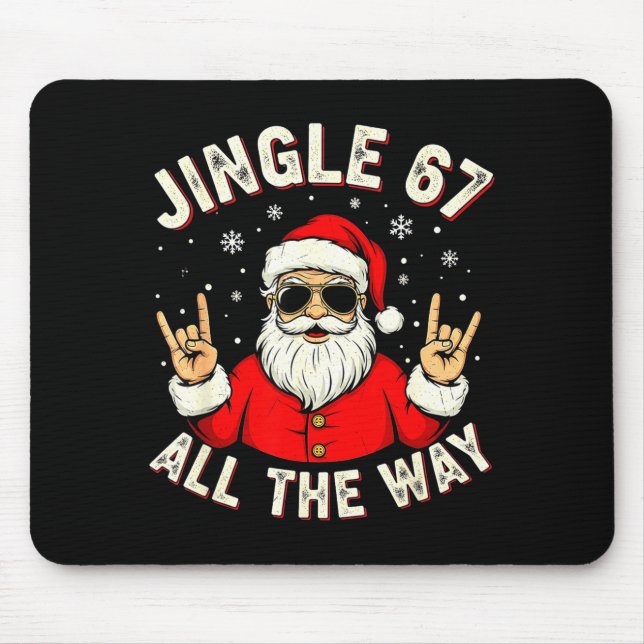 Funny 67 Rock On Santa Six Seven Trendy Meme Holid Mouse Mat (Front)