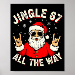 Funny 67 Rock On Santa Six Seven Trendy Meme Holid Poster