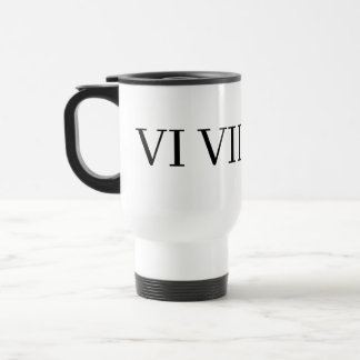 funny 67 roman numeral travel mug