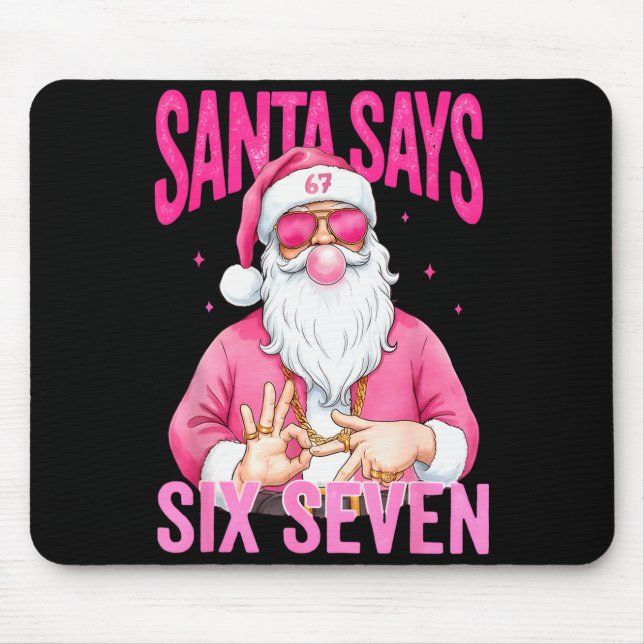 Funny 67 Santa Says Six Seven Christmas Meme Xmas  Mouse Mat (Front)