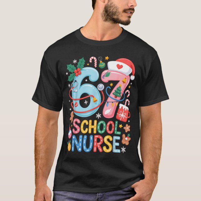 Funny 67 School Nurse Christmas Xmas Meme Holiday  T-Shirt (Front)