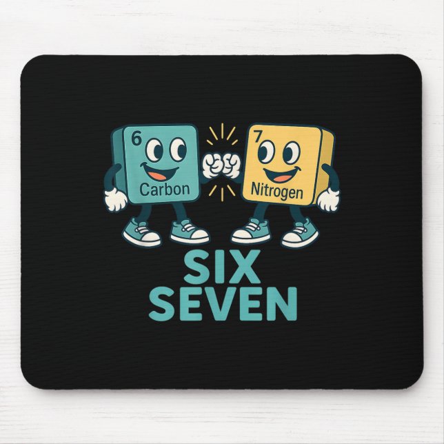Funny 67 Science Teacher 6 7 Carbon Nitrogen Perio Mouse Mat (Front)