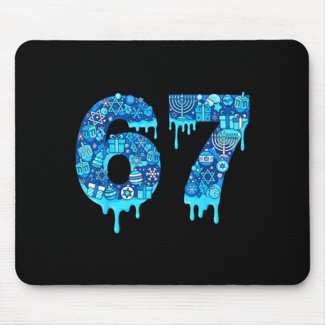 Funny 67 Six Seven 6 7 Happy Hanukkah Jewish Chanu Mouse Mat (Front)