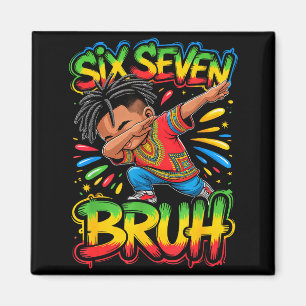 Funny 67 six seven bruh black history african magnet