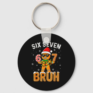 Funny 67 Six Seven Bruh Gingerbread 6 7 Meme Chris Key Ring