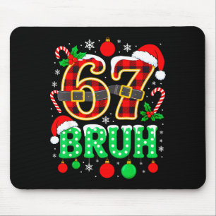 Funny 67 Six Seven Bruh Meme Christmas Pajama Fami Mouse Mat