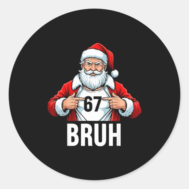 Funny 67 Six Seven Bruh Meme Christmas Santa Men W Classic Round Sticker (Front)