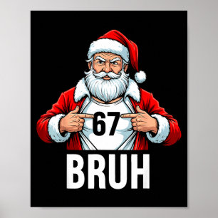 Funny 67 Six Seven Bruh Meme Christmas Santa Men W Poster