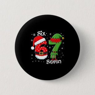 Funny 67 Six Seven Meme 6 7 Elf Santa Christmas Pa 6 Cm Round Badge