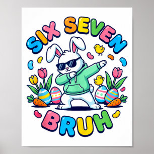 Funny 67 six seven meme bruh rabbit dabbing easter poster