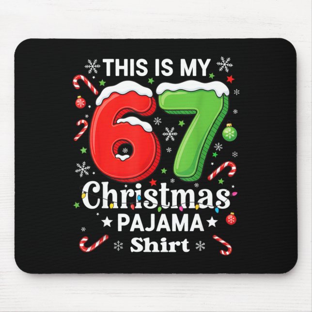Funny 67 Six Seven Meme Christmas Pajama Shirt Kid Mouse Mat (Front)