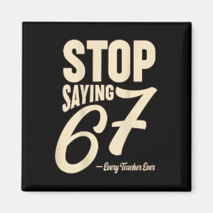Funny 67 Six Seven Weird Teacher Meme Tees Adult H Magnet
