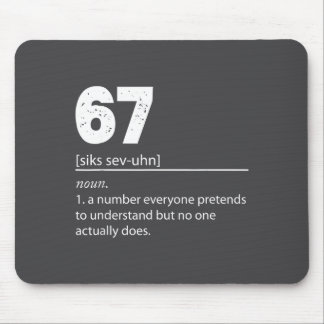 Funny 67 Sixty Seven Number 67 Mouse Mat